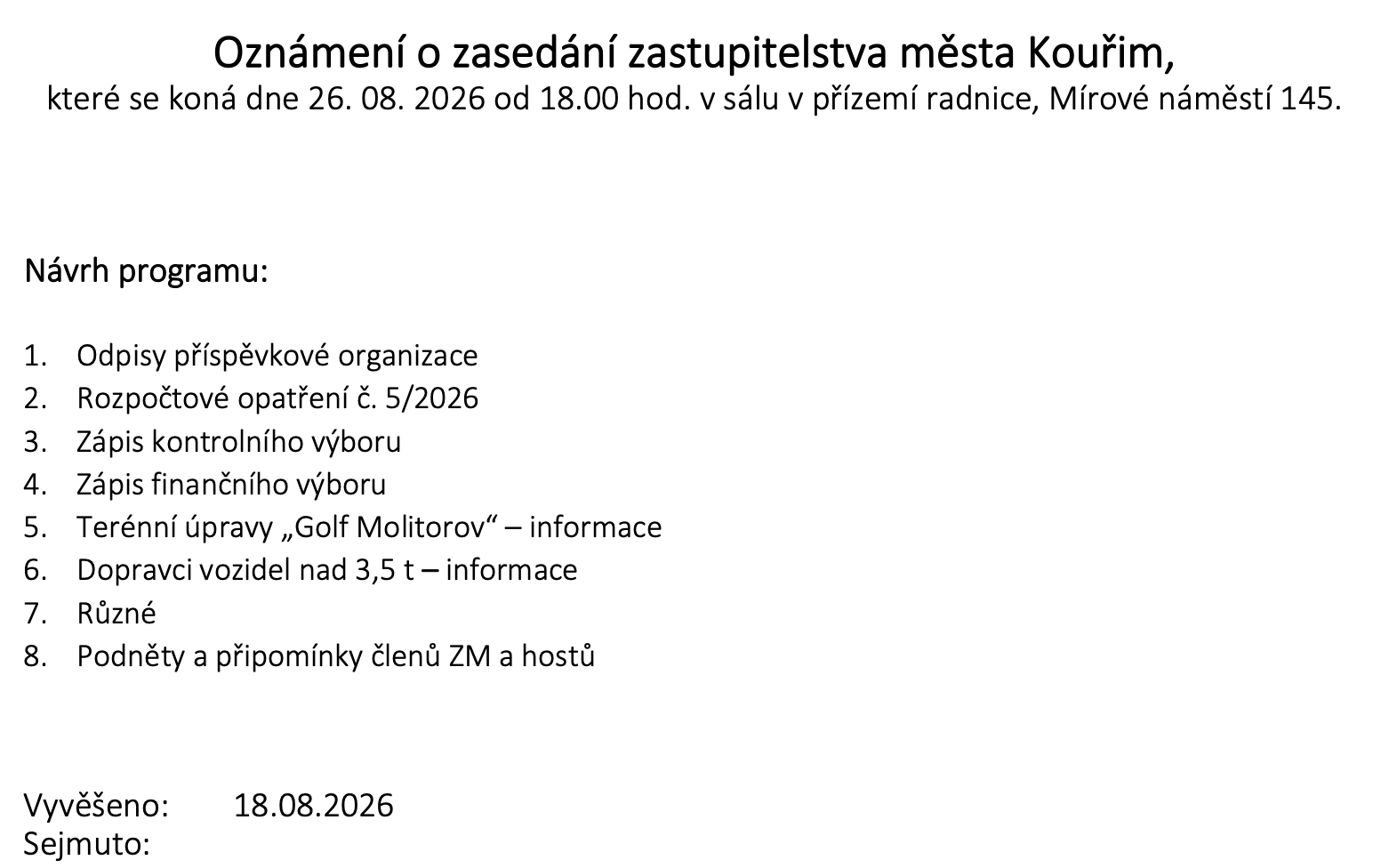 Oznámení o zasedání zastupitelstva města Kouřim 26. 8. 2026 s návrhem programu, vyvěšeno na úřední desce 18. 8. 2026